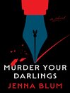 Murder Your Darlings
